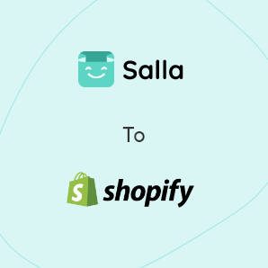 Migração do Salla para o Shopify - Um guia completo